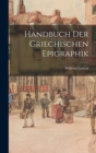 Image for Handbuch Der Griechischen Epigraphik