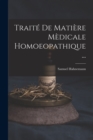 Image for Traite De Matiere Medicale Homoeopathique ...