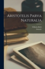 Image for Aristotelis Parva Naturalia