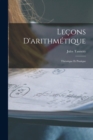 Image for Lecons D&#39;arithmetique : Theorique Et Pratique