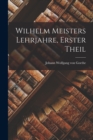 Image for Wilhelm Meisters Lehrjahre, Erster Theil