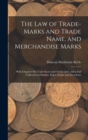Image for The Law of Trade-Marks and Trade Name, and Merchandise Marks