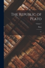 Image for The Republic of Plato : Tr; Volume 7