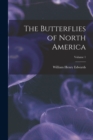 Image for The Butterflies of North America; Volume 1