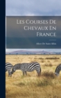 Image for Les Courses De Chevaux En France