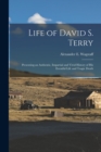Image for Life of David S. Terry