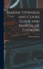 Image for Marine Stewards and Cooks Guide and Manual of Cooking