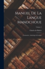 Image for Manuel De La Langue Mandchoue : Grammaire, Anthologie &amp; Lexique; Volume 2