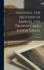 Image for Hannah, the Mother of Samuel the Prophet and Judge Israel