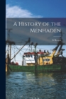 Image for A History of the Menhaden
