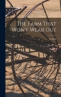 Image for The Farm That Won&#39;t Wear Out