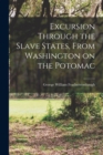 Image for Excursion Through the Slave States, From Washington on the Potomac