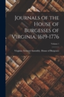 Image for Journals of the House of Burgesses of Virginia, 1619-1776; Volume 1