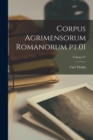 Image for Corpus agrimensorum romanorum pt.01; Volume 01