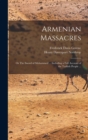 Image for Armenian Massacres : Or The Sword of Mohammed ... Including a Full Account of the Turkish People ...