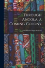 Image for Through Angola, a Coming Colony