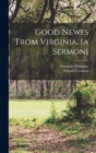 Image for Good Newes From Virginia, [a Sermon]