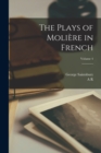 Image for The Plays of Moliere in French; Volume 4