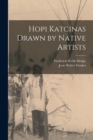 Image for Hopi Katcinas Drawn by Native Artists