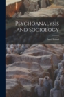 Image for Psychoanalysis and Sociology