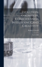 Image for Evolution, Cognition, Consciousness, Intelligence and Creativity : No.73, 2003