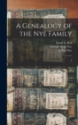 Image for A Genealogy of the Nye Family