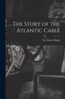 Image for The Story of the Atlantic Cable