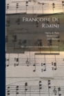 Image for Francoise de Rimini : Opera en quatre actes avec prologue et epilogue