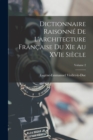 Image for Dictionnaire raisonne de l&#39;architecture francaise du XIe au XVIe siecle; Volume 2