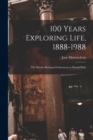 Image for 100 Years Exploring Life, 1888-1988