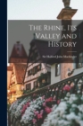 Image for The Rhine, its Valley and History