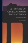 Image for A History Of Civilization In Ancient India