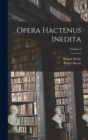 Image for Opera hactenus inedita; Volume 5