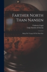 Image for Farther North Than Nansen : Being The Voyage Of The Polar Star