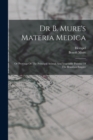 Image for Dr B. Mure&#39;s Materia Medica