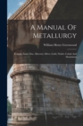 Image for A Manual Of Metallurgy
