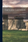 Image for Faclair Gaidhlig : A Gaelic Dictionary, Specially Designed for Beginners; Volume 3