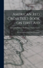 Image for American Red Cross Text-Book on First Aid : Woman&#39;s Edition, A Manual of Instruction