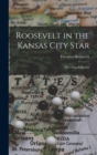 Image for Roosevelt in the Kansas City Star : War-Time Editorials