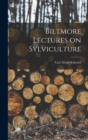 Image for Biltmore Lectures on Sylviculture