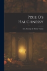 Image for Pixie O&#39;s Haughnessy