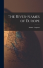 Image for The River-Names of Europe