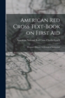 Image for American Red Cross Text-Book on First Aid : Woman&#39;s Edition, A Manual of Instruction