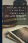 Image for Memoirs of the Life of the Right Honourable Richard Brinsley Sheridan