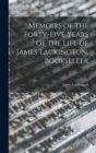 Image for Memoirs of the Forty-five Years of the Life of James Lackington, Bookseller