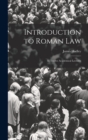 Image for Introduction to Roman Law : In Twelve Academical Lectures