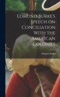 Image for Edmund Burke&#39;s Speech on Conciliation With the American Colonies