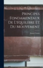 Image for Principes Fondamentaux de L&#39;equilibre et du Mouvement