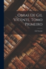 Image for Obras de Gil Vicente, Tomo Primeiro
