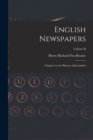 Image for English Newspapers : Chapters in the History of Journalism; Volume II